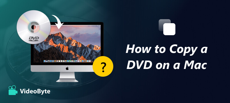 Copy a DVD on a Mac